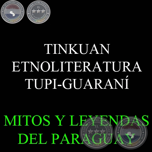 TINKUAN - ETNOLITERATURA TUPI-GUARANÍ - Texto de JOÃO BARBOSA RODRIGUES