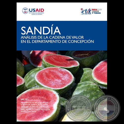 SANDÍA - ANÁLISIS DE LA CADENA DE VALOR EN EL DEPARTAMENTO DE CONCEPCIÓN (Julio, 2011)
