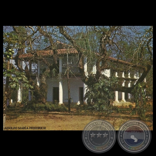 ANTIGUA RESIDENCIA DE DON CARLOS ANTONIO LPEZ - N A 38 - Foto de ADOLFO MARA FRIEDRICH 