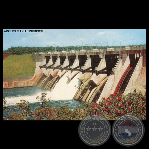 REPRESA HIDROELÉCTRICA ACARAY - Nº F 525 - Foto de ADOLFO MARÍA FRIEDRICH