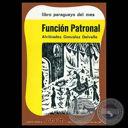 FUNCIÓN PATRONAL: NOVELA (ALCIBIADES GONZÁLEZ DELVALLE)