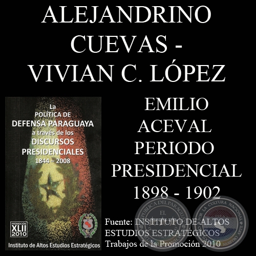 DISCURSOS PRESIDENCIALES - DON EMILIO ACEVAL (1898 - 1902)