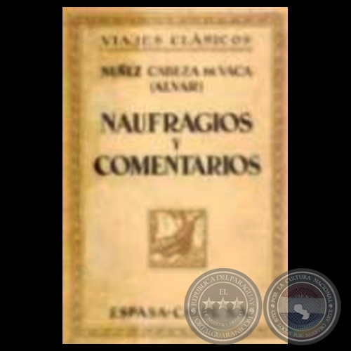 NAUFRAGIOS Y COMENTARIOS (Obra de ALVAR NÚÑEZ CABEZA DE VACA)