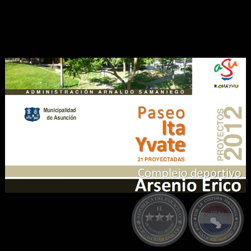 PASEO ITA YVATE, 21 PROYECTADAS  - COMPLEJO DEPORTIVO ARSENIO ERICO