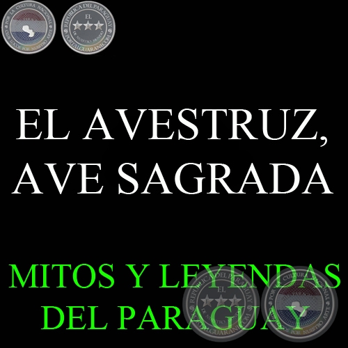 EL AVESTRUZ, AVE SAGRADA - Versión de ARNALDO VALDOVINOS