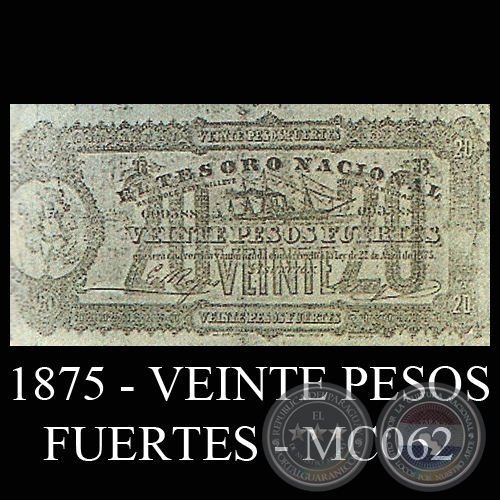 1875 - VEINTE PESOS FUERTES - MC062 - FIRMAS: ESTEBAN ROJAS - 