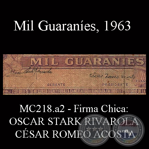 MIL GUARANÍES - MC218.a2 - FIRMA: OSCAR STARK RIVAROLA (CHICAS) – CÉSAR ROMEO ACOSTA