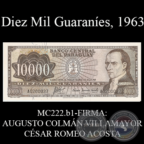 DIEZ MIL GUARANES - MC222.b1 - FIRMA: AUGUSTO COLMN VILLAMAYOR  CSAR ROMEO ACOSTA