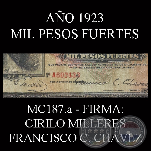 MIL PESOS FUERTES - FIRMA: CIRILO MILLERES  FRANCISCO C. CHVEZ