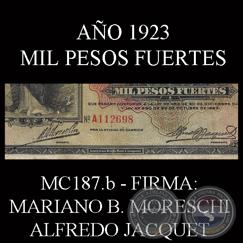 MIL PESOS FUERTES - FIRMA: MARIANO B. MORESCHI  ALFREDO JACQUET