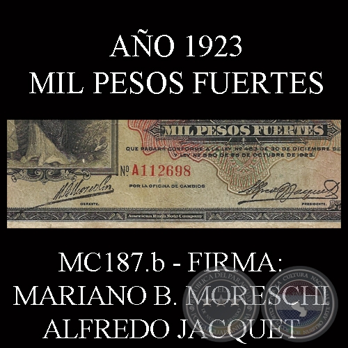MIL PESOS FUERTES - FIRMA: MARIANO B. MORESCHI – ALFREDO JACQUET