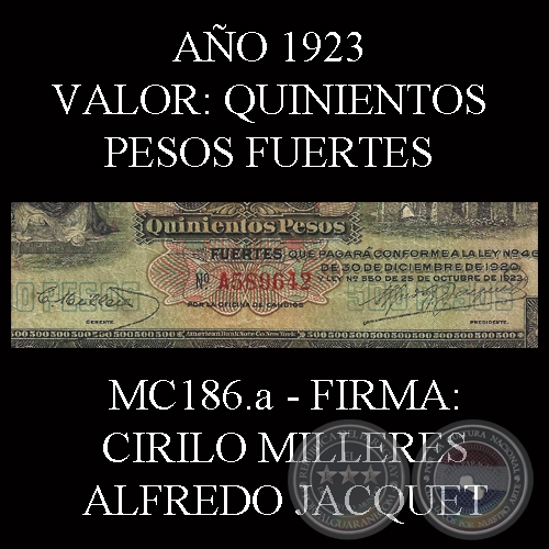 QUINIENTOS PESOS FUERTES - FIRMA: CIRILO MILLERES – ALFREDO JACQUET