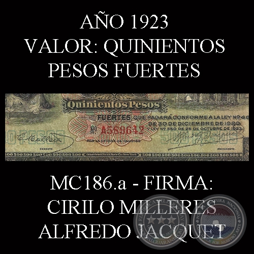 QUINIENTOS PESOS FUERTES - FIRMA: CIRILO MILLERES  ALFREDO JACQUET