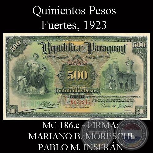 QUINIENTOS PESOS FUERTES - FIRMA: MARIANO B. MORESCHI - PABLO M. INSFRÁN