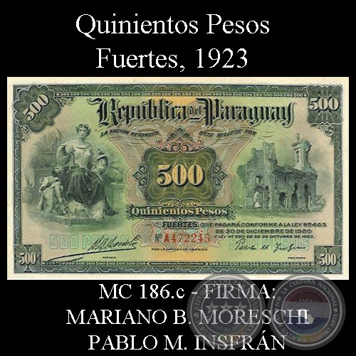 QUINIENTOS PESOS FUERTES - FIRMA: MARIANO B. MORESCHI - PABLO M. INSFRN