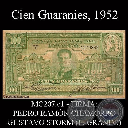 CIEN GUARANES - FIRMA: PEDRO RAMN CHAMORRO - GUSTAVO STORM (FIRMAS GRANDES)