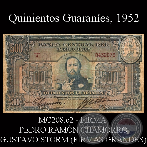 QUINIENTOS GUARANÍES - FIRMA: PEDRO RAMÓN CHAMORRO - GUSTAVO STORM (FIRMAS GRANDES)