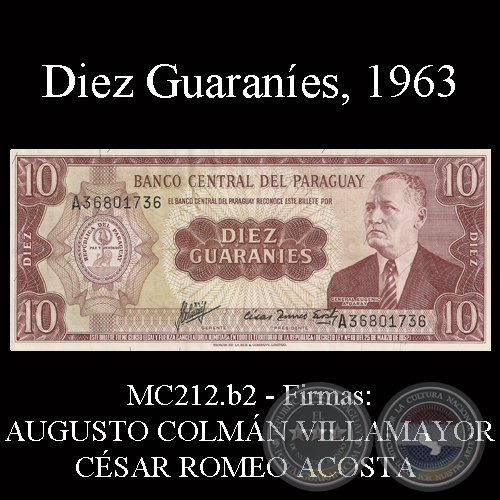 DIEZ GUARANÍES - FIRMA: AUGUSTO COLMÁN VILLAMAYOR - CÉSAR ROMEO ACOSTA