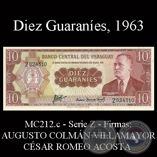 DIEZ GUARANÍES - SERIE Z - FIRMA: AUGUSTO COLMÁN VILLAMAYOR – CÉSAR ROMEO ACOSTA