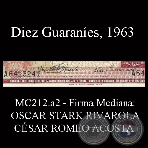 DIEZ GUARANES - FIRMA: OSCAR STARK RIVAROLA - CSAR ROMEO ACOSTA (FIRMAS MEDIANAS)