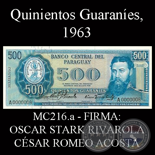 QUINIENTOS GUARANÍES - MC216.a - FIRMA: OSCAR STARK RIVAROLA – CÉSAR ROMEO ACOSTA