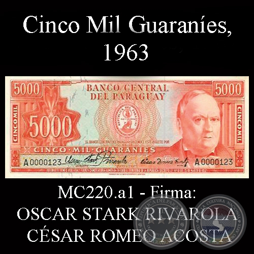 CINCO MIL GUARANÍES - MC220.a1 - FIRMA: OSCAR STARK RIVAROLA (GRANDE) – CÉSAR ROMEO ACOSTA