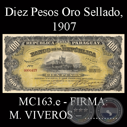 DIEZ PESOS ORO SELLADO - FIRMA: M. VIVEROS – ...............