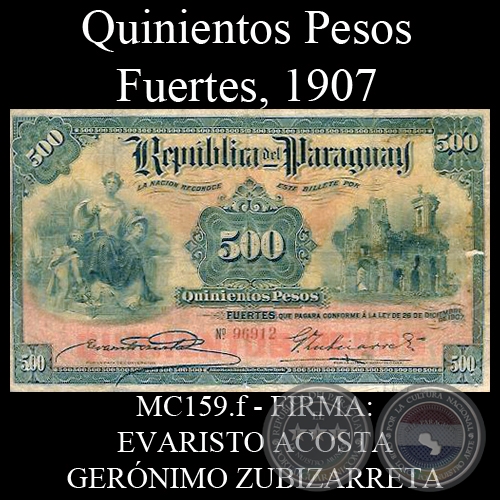 QUINIENTOS PESOS FUERTES - MC159.f - FIRMA: EVARISTO ACOSTA – GERÓNIMO ZUBIZARRETA