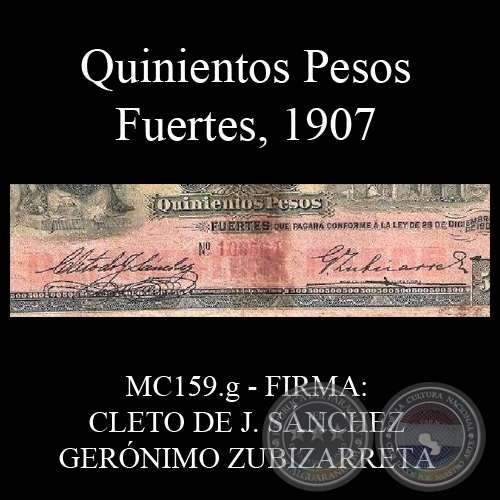 QUINIENTOS PESOS FUERTES - MC159.g - FIRMA: CLETO DE J. SNCHEZ  GERNIMO ZUBIZARRETA