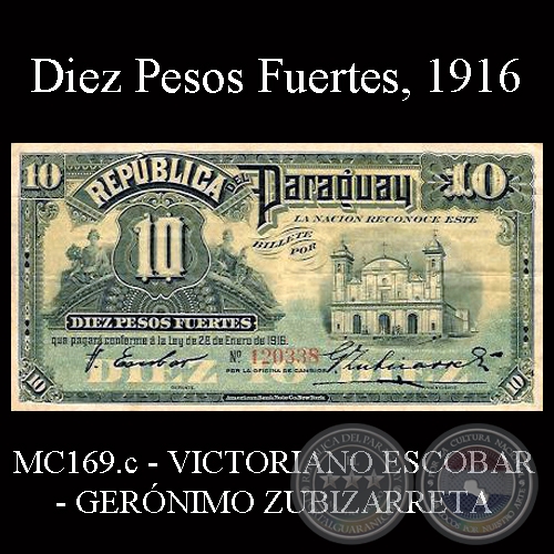 DIEZ PESOS FUERTES - FIRMA: VICTORIANO ESCOBAR – GERÓNIMO ZUBIZARRETA