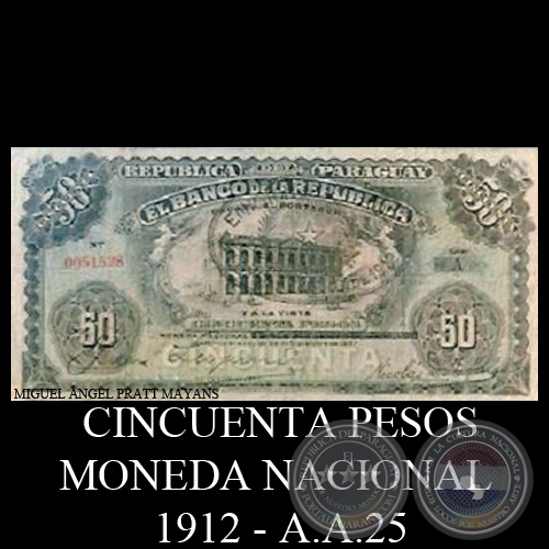 CINCUENTA PESOS MONEDA NACIONAL - RESELLADO A.A. 25 - FIRMA: JUAN LEOPARDI - NICOLÁS D. ANGULO