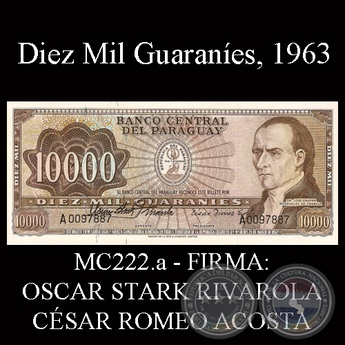 DIEZ MIL GUARANÍES - MC222.a - FIRMA: OSCAR STARK RIVAROLA (FIRMA GRANDE) – CÉSAR ROMEO ACOSTA