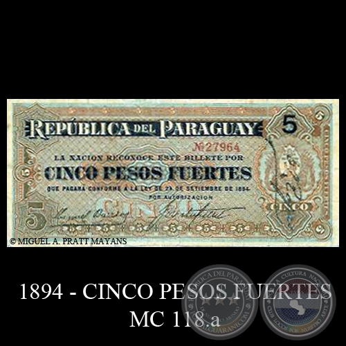 CINCO PESOS FUERTES - MC118.a - FIRMA: MANUEL BARRIOS  JOS URDAPILLETA  ESTEBAN ROJAS