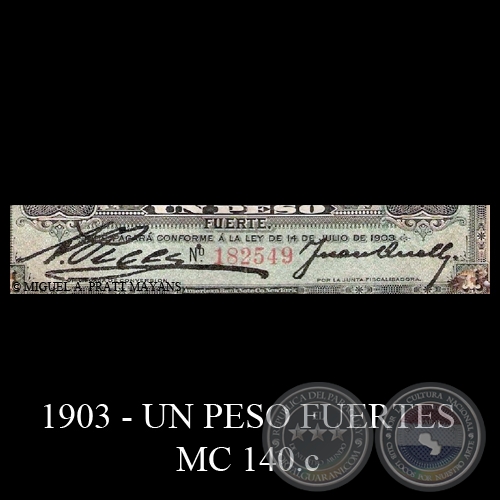 UN PESO FUERTE - MC141.a - FIRMAS: AQUILES PECCI  JUAN QUELL