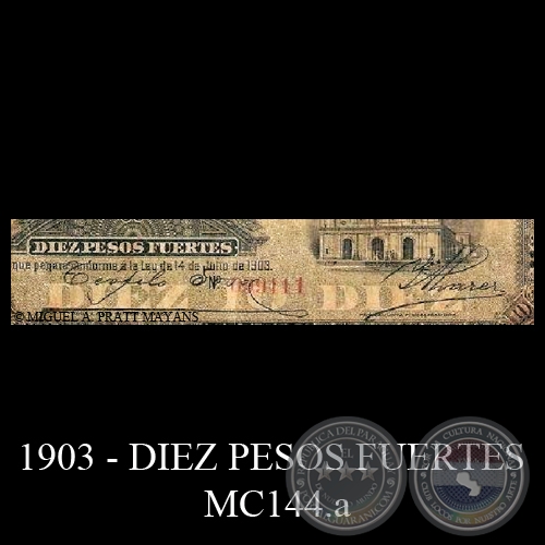 DIEZ PESOS FUERTES - MC144.a - FIRMA: TEÓFILO SOSA Y ISIDORO ÁLVAREZ
