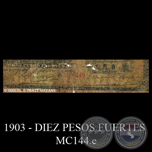 DIEZ PESOS FUERTES - MC144.e - FIRMA: ISIDORO ÁLVAREZ - TEÓFILO SOSA