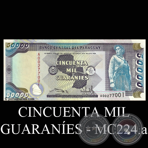 CINCUENTA MIL GUARANES - MC224.a - FIRMA: OSCAR RODRGUEZ  CRISPINIANO SANDOVAL