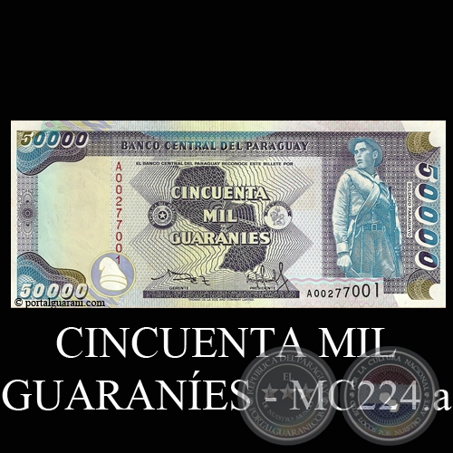 CINCUENTA MIL GUARANÍES - MC224.a - FIRMA: OSCAR RODRÍGUEZ – CRISPINIANO SANDOVAL