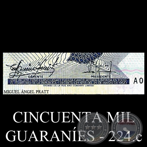 CINCUENTA MIL GUARANÍES - MC224.c - FIRMAS: CARLOS AQUINO BENÍTEZ - JACINTO ESTIGARRIBIA MALLADA