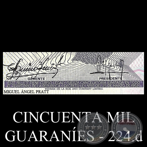 CINCUENTA MIL GUARANES - MC224.d - FIRMAS: CARLOS AQUINO BENTEZ - JACINTO ESTIGARRIBIA MALLADA