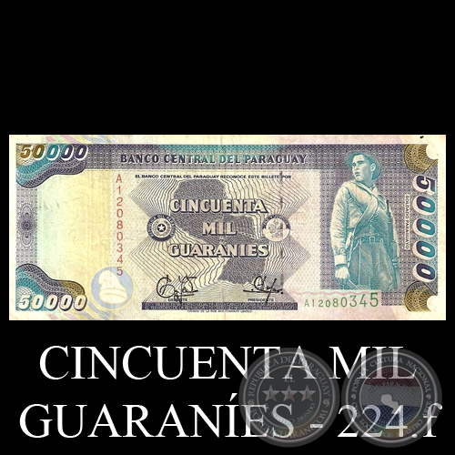 CINCUENTA MIL GUARANÍES - MC224.f - FIRMAS: EDGAR ISIDRO CÁCERES - DIONISIO CORONEL
