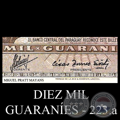 DIEZ MIL GUARANÍES - MC223.a - FIRMA: AUGUSTO COLMÁN VILLAMAYOR - CÉSAR ROMEO ACOSTA