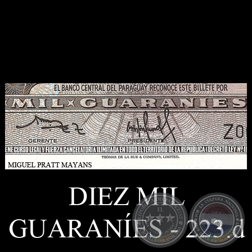 DIEZ MIL GUARANES - MC223.d - FIRMAS: OSCAR RODRGUEZ - CRISPINIANO SANDOVAL