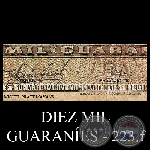 DIEZ MIL GUARANÍES - MC223.f - FIRMAS: CARLOS AQUINO BENÍTEZ - DIONISIO CORONEL