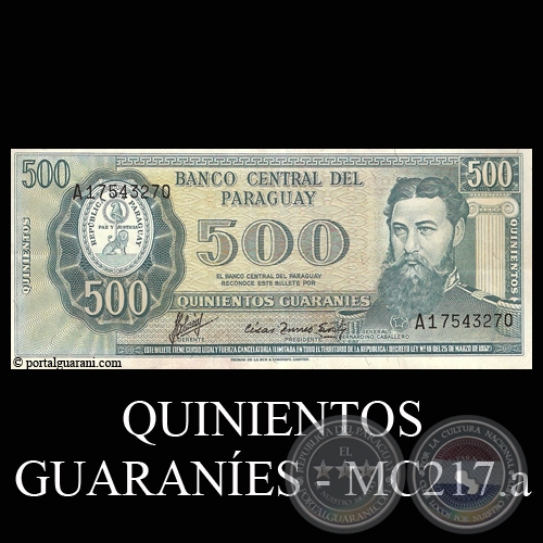 QUINIENTOS GUARANES - MC217.a - FIRMA: AUGUSTO COLMN VILLAMAYOR - CSAR ROMEO ACOSTA