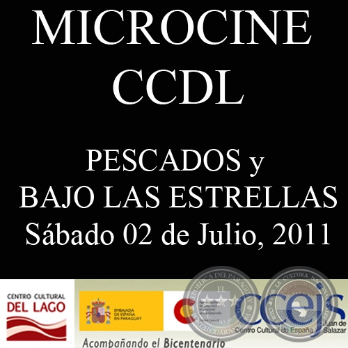 PESCADOS y BAJO LAS ESTRELLAS (SÁBADO 02 DE JULIO 2011)