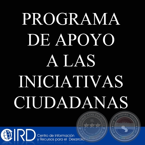 PROGRAMA DE APOYO A LAS INICIATIVAS CIUDADANAS - CIRD