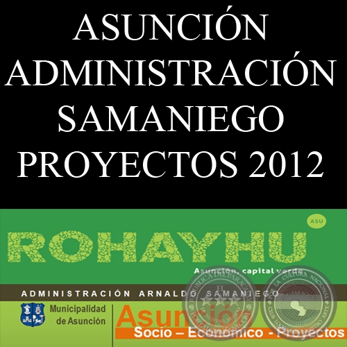 ASUNCIÓN - SOCIO ECONÓMICO - PROYECTOS - MUNICIPALIDAD DE ASUNCIÓN