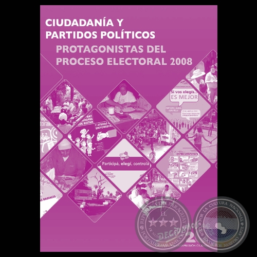 CIUDADANÍA Y PARTIDOS POLÍTICOS - PROTAGONISTAS DEL PROCESO ELECTORAL 2008