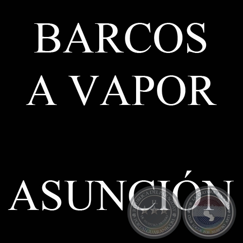 BARCOS A VAPOR 1885 - 1890 (COLECCIÓN DE JAVIER YUBI)